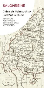 Salonreihe: China als Sehnsuchts- und Zufluchtsort